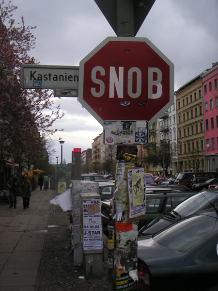 Das Snob Stop Schild
